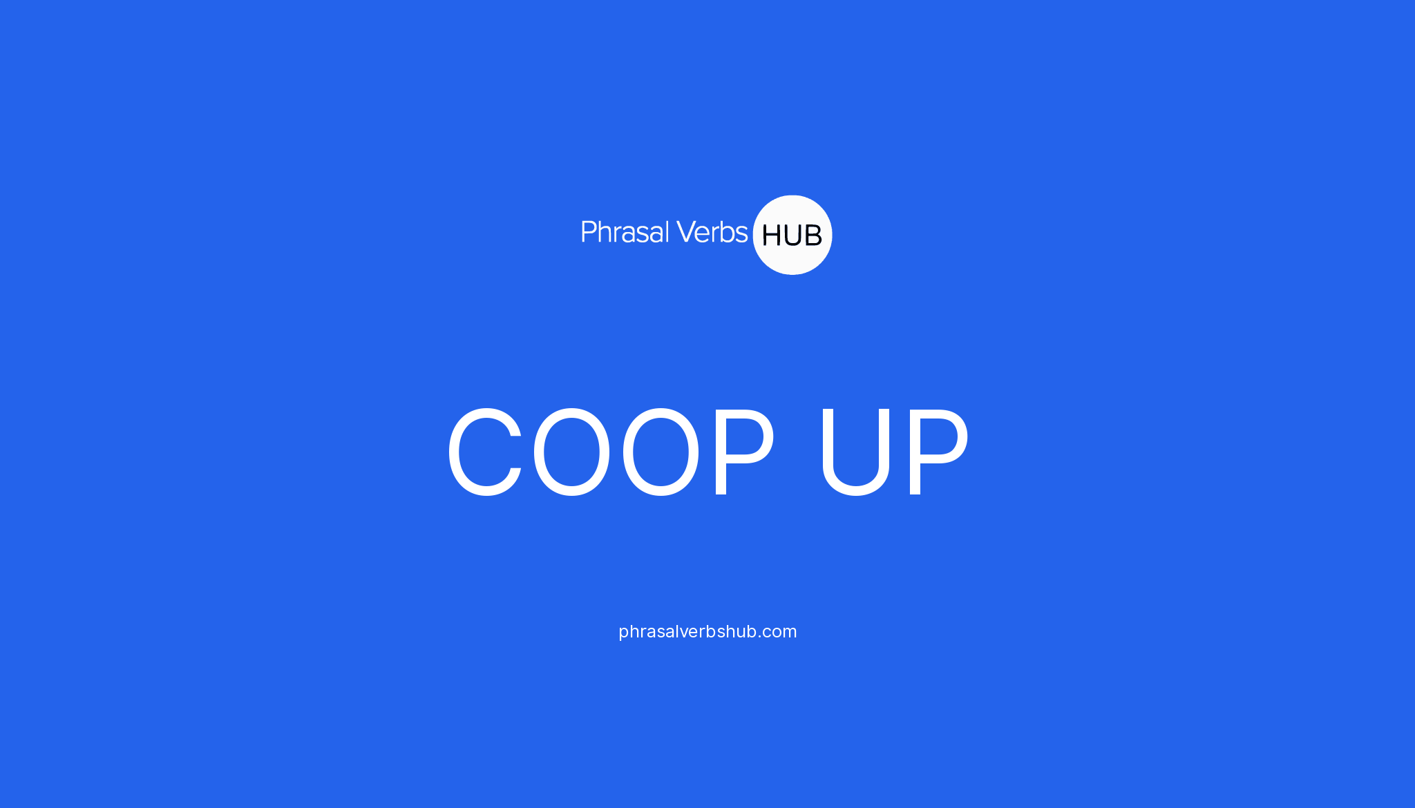 Coop Up Meaning In Hindi With Example